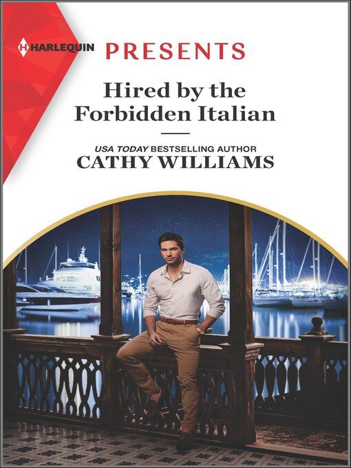 Title details for Hired by the Forbidden Italian by Cathy Williams - Available